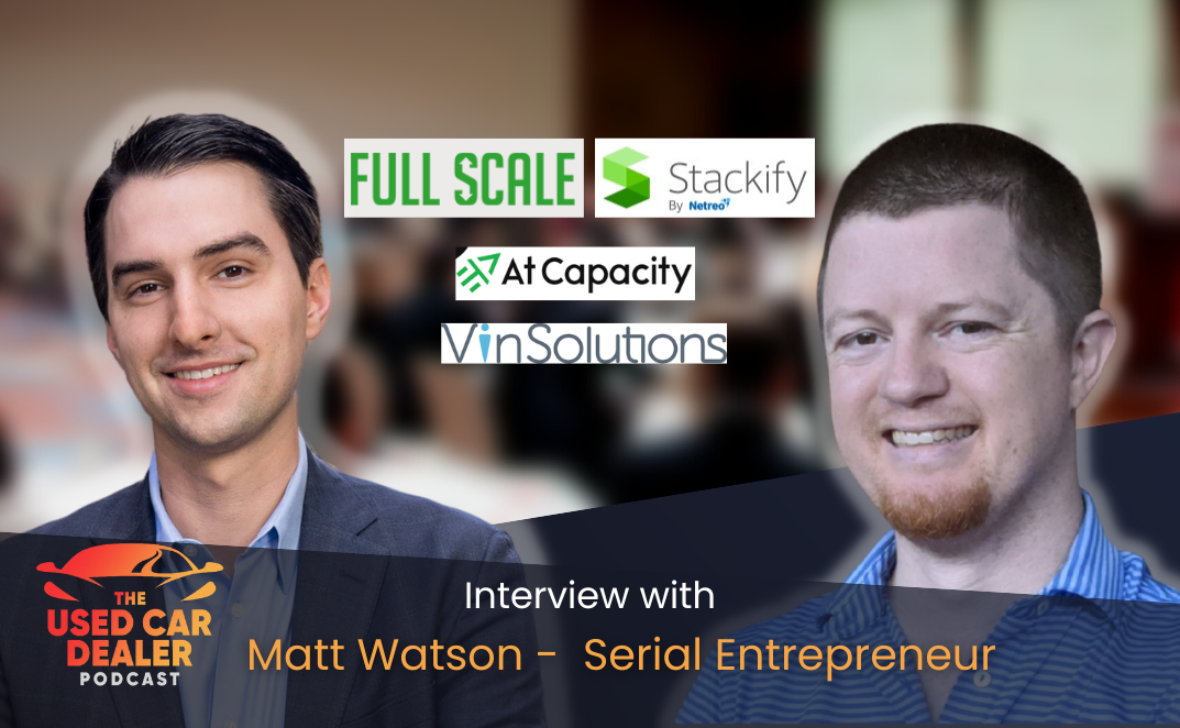 Interview with Matt Watson, Serial Entrepreneur and Co-Founder of Vin Solutions