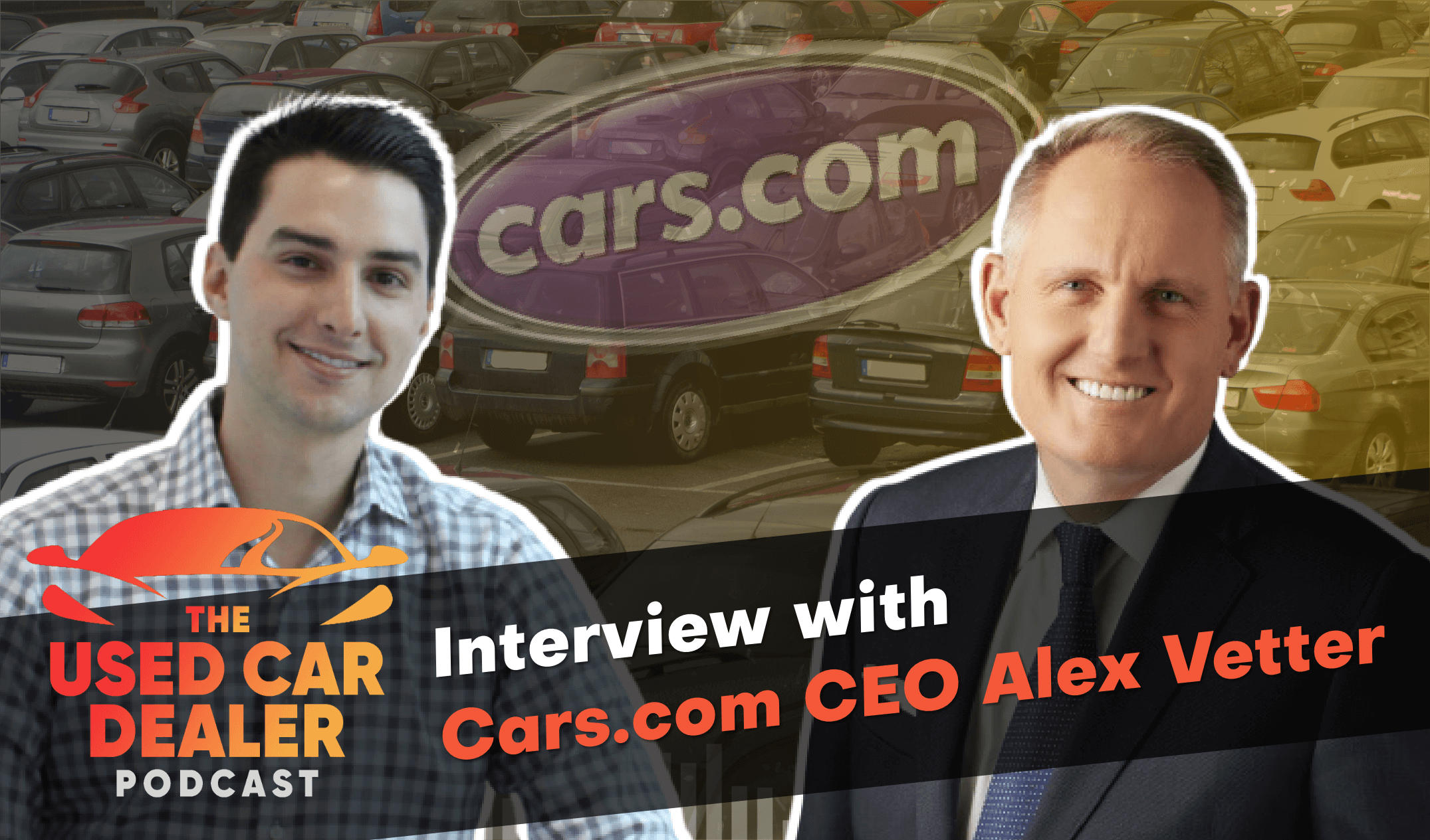 Interview with CEO of Cars.com Inc on Used Car Dealers Online Presence