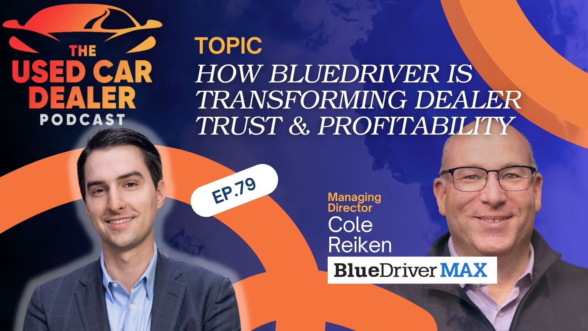 UCDP #79 – Smarter Diagnostics, Data & the Future of Dealership Profitability w/ Cole Reiken